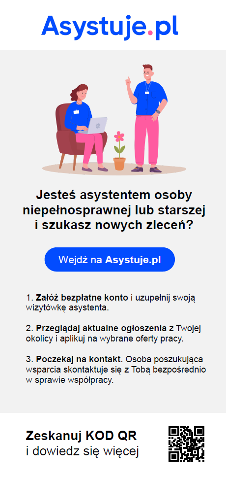 Jesteś asystentem osobistym osoby niepełnosprawnej lub starszej?